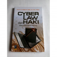 CYBER LAW DAN HAKI DALAM SISTEM HUKUM INDONESIA