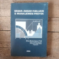 DASAR-DASAR EVALUASI & MANAJEMEN PROYEK