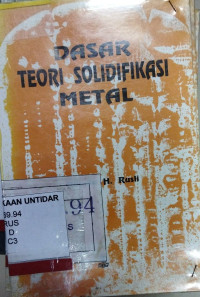 DASAR TEORI SOLIDIFIKASI METAL
