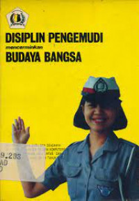 DISIPLIN PENGEMUDI MENCERMINKAN BUDAYA BANGSA