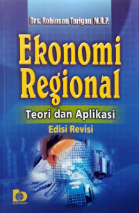 Image of EKONOMI REGIONAL : TEORI DAN APLIKASI EDISI REVISI