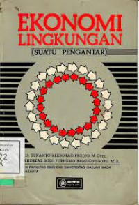 Ekonomi Lingkungan (Suatu Pengantar)