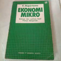 Image of EKONOMI MIKRO Ikhtisar dan Latihan Soal Pilihan Berganda