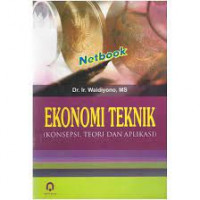 Ekonomi Teknik (Konsepsi Teori Dan Aplikasinya)