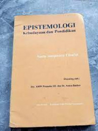 Epistemologi Kebudayaan dan Pendidikan