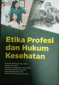 ETIKA PROFESI DAN HUKUM KESEHATAN