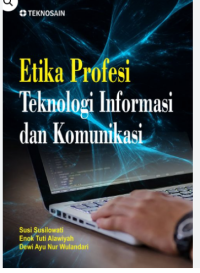 Image of ETIKA PROFESI TEKNOLOGI INFORMASI DAN KOMUNIKASI