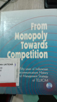 From Monopoly Towards Competition