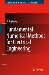 FUNDAMENTAL NUMERICAL METHODS FOR ELECTRICAL ENGINEERING