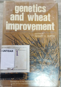 GENETICS AND WHEAT IMPROVEMENT