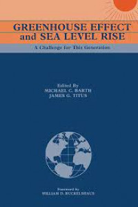 GREENHOUSE EFFECT and SEA LEVEL RISE A Challenge for This Generation