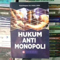 HUKUM ANTI MONOPOLI