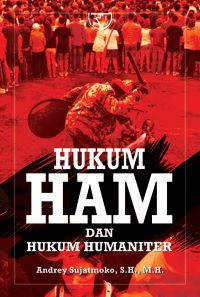 HUKUM HAM DAN HUKUM HUMANITER