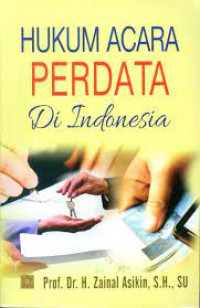 HUKUM ACARA PERDATA DI INDONESIA