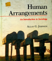 HUMAN ARRANGEMENTS AN INTRODUCTION TO SOCIOLOGY