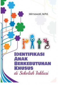 IDENTIFIKASI ANAK BERKEBUTUHAN KHUSUS DI SEKOLAH INKLUSI