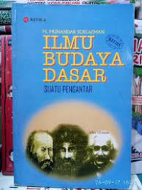 ILMU BUDAYA DASAR: SUATU PENGANTAR