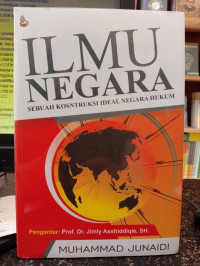 Image of ILMU NEGARA : SEBUAH KONTRUKSI IDEAL NEGARA HUKUM