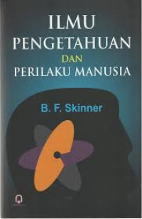 ILMU PENGETAHUAN DAN PERILAKU MANUSIA