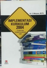 IMPLEMENTASI KURIKULUM 2004 : PANDUAN BELAJAR KBK