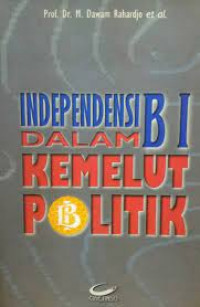 Independensi Bank Indonesia dalam Kemelut Politik