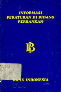 INFORMASI PERATURAN DI BIDANG PERBANKAN : BANK INDONESIA NO.21 TAHUN 1995