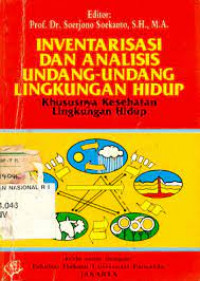 INVENTARISASI DAN ANALISIS UNDANG-UNDANG LINGKUNGAN HIDUP