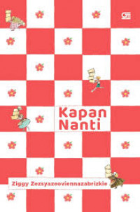 KAPAN NANTI