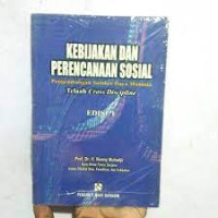 Kebijakan dan Perencanaan Sosial Edisi 1