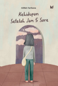 KEHIDUPAN SETELAH JAM 5 SORE