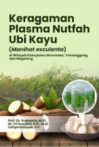 KERAGAMAN PLASMA NUTFAH UBI KAYU (MANIHOT ESCULENTA)