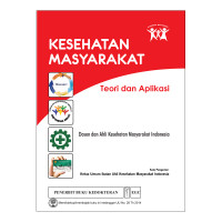 KESEHATAN MASYARAKAT : TEORI DAN APLIKASI