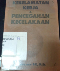 Keselamatan Kerja & Pencegahan Kecelakaan