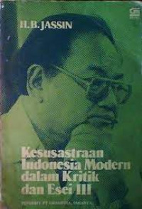 KESUSASTERAAN INDONESIA MODERN DALAM KRITIK DAN ESEI III