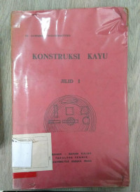 KONTRUKSI KAYU JILID I