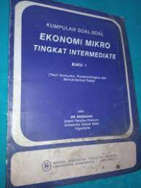 KUMPULAN SOAL-SOAL EKONOMI MIKRO TINGKAT INTERMEDIATE