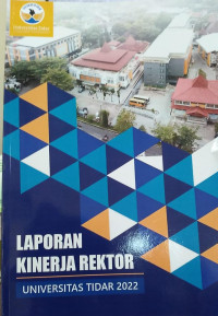 LAPORAN KINERJA REKTOR UNIVERSITAS TIDAR 2022