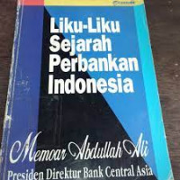 Liku-Liku Sejarah Perbankan Indonesia