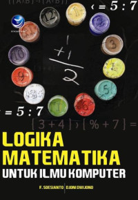 LOGIKA MATEMATIKA UNTUK ILMU KOMPUTER