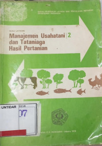 MANAJEMEN USAHATANI DAN TATANIAGA HASIL PERTANIAN