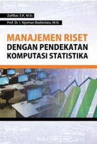 MANAJEMEN RISET DENGAN PENDEKATAN KOMPUTASI STATISTIKA