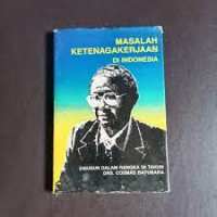 MASALAH KETENAGAKERJAAN DI INDONESIA