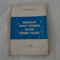 Masalah Surat Tuduhan Dalam Proses pidana