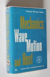 Mechanics,Wave Motion And Heat