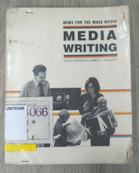 MEDIA WRITING NEWS FOR THE MASS MEDIA
