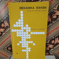 MEKANIKA BAHAN BAGIAN DARI MEKANIKA TEKNIK