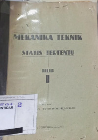 MEKANIKA TEKNIK STATIS TERTENTU JILID I