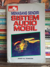 MEMASANG SENDIRI SISTEM AUDIO MOBIL