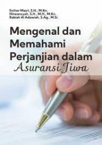 MENGENAL DAN MEMAHAMI PERJANJIAN DALAM ASURANSI JIWA