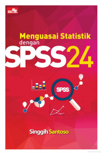 MENGUASAI STATISTIK DENGAN SPSS 24